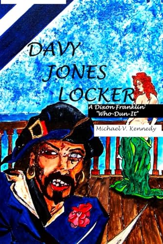 9798873054947: Davy Jones' Locker: 18 (Dixon Franklin Who-Dun-Its)