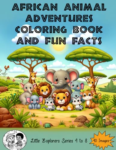 9798873056323: African Animal Adventures: Coloring Book with Fun Facts