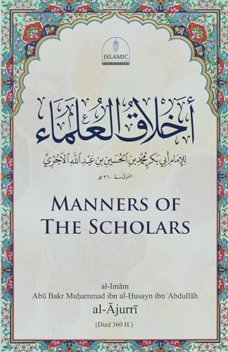 Beispielbild fr Manners of the Scholars (Akhl?q al-?Ulema) zum Verkauf von California Books