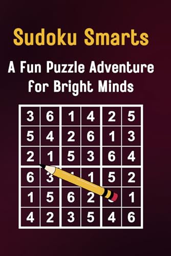 Beispielbild fr Sudoku Smarts: A Fun Puzzle Adventure for Bright Minds: Challenging Sudoku Puzzles for Clever Kids zum Verkauf von Ria Christie Collections