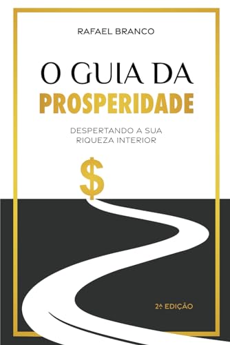 Stock image for O Guia da Prosperidade: Despertando a sua riqueza interior for sale by GreatBookPrices
