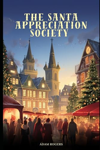 Stock image for The Santa Appreciation Society for sale by Ria Christie Collections