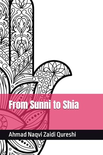 Imagen de archivo de From Sunni to Shia a la venta por PhinsPlace