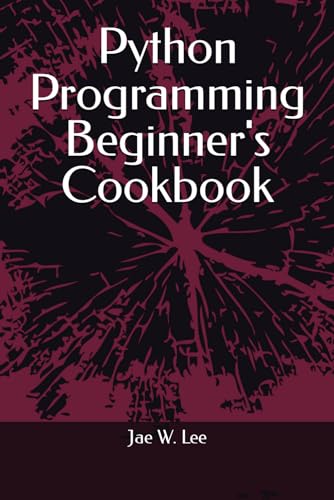 Beispielbild fr Python Programming Beginner's Cookbook zum Verkauf von Ria Christie Collections