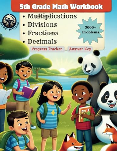 9798873569106: 5th Grade Math Workbook - Multiplications, Divisions, Fractions, and Decimals: Over 3000 Problems, 100+ Worksheets, Answer Key, Structured Daily Practice, Core Math Skills Enhancement for Ages 10-11