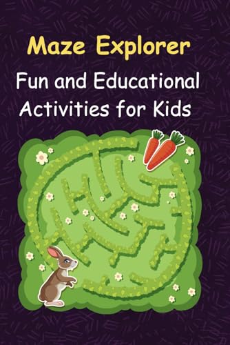 9798873719747: Maze Explorer: Fun and Educational Activities for Kids: Embark on a Journey Through Exciting Challenges