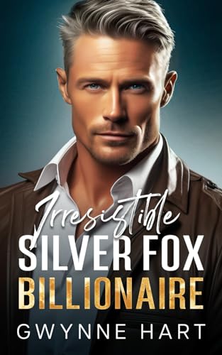 Stock image for Irresistible Silver Fox Billionaire: An Enemies to Lovers Mistaken Identity Age Gap Romance (Sizzling Billionaires) for sale by California Books