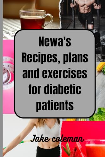 Stock image for Newa's Recipes, plans and exercises for diabetic patients for sale by GreatBookPrices