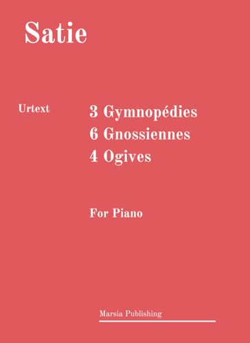 Stock image for 3 Gymnopdies; 6 Gnossiennes; 4 Ogives. Urtext.: For Piano for sale by Buchpark