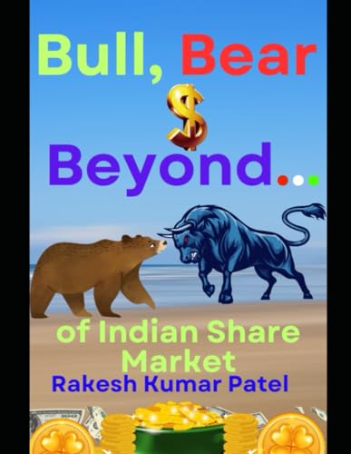 Beispielbild fr Bull, Bear, and Beyond: Of Share Market zum Verkauf von Ria Christie Collections