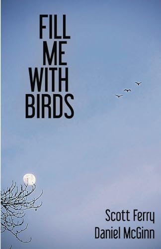 Stock image for Fill Me With Birds for sale by Ria Christie Collections