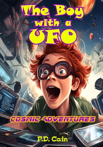 9798874173180: The Boy with a UFO: Cosmic Adventures