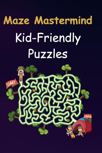 Beispielbild fr Maze Mastermind: Kid-Friendly Puzzles - Unlock the Secrets of Endless Fun: Adventure Through Twists and Turns! Over 175 Exciting Mazes - Perfect for Developing Problem-Solving Skills zum Verkauf von Ria Christie Collections