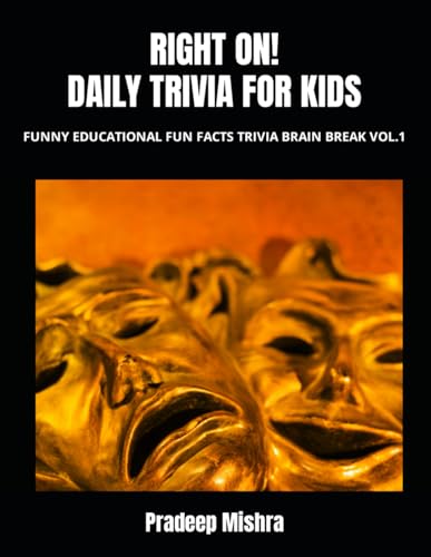 Beispielbild fr RIGHT ON! DAILY TRIVIA FOR KIDS: FUNNY EDUCATIONAL FUN FACTS TRIVIA BRAIN BREAK VOL.1 zum Verkauf von Ria Christie Collections