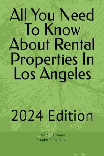 Stock image for All You Need To Know About Rental Properties In Los Angeles: 2024 Edition for sale by California Books