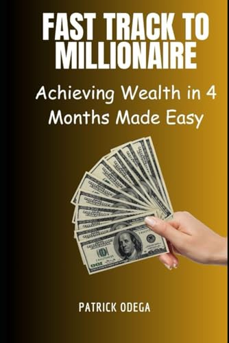 Immagine dell'editore per FAST TRACK TO MILLIONAIRE: Achieving Wealth in 4 Months Made Easy venduto da MusicMagpie