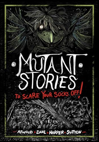 Stock image for Mutant Stories to Scare Your Socks Off! for sale by California Books