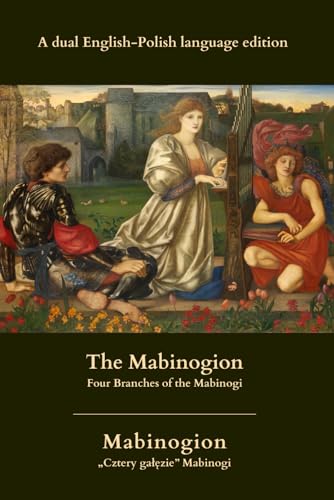 Beispielbild fr The Mabinogion. Mabinogion: Four Branches of the Mabinogi. ?Cztery ga??zie? Mabinogi zum Verkauf von California Books