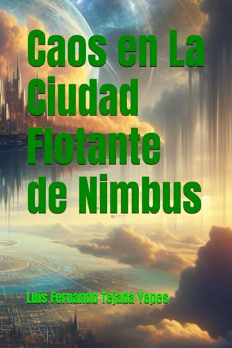 Stock image for Caos en La Ciudad Flotante de Nimbus (Spanish Edition) for sale by California Books