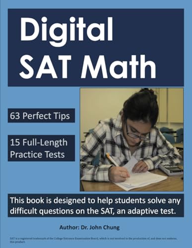 Beispielbild fr Digital SAT Math: This book is designed to help students solve any difficult questions on the SAT, an adaptive test. zum Verkauf von California Books