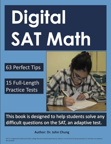 Stock image for Digital SAT Math: This book is designed to help students solve any difficult questions on the SAT, an adaptive test. for sale by California Books