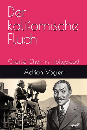 Beispielbild fr Der kalifornische Fluch: Charlie Chan in Hollywood (Der neue Charlie Chan Kanon, Band 2) zum Verkauf von medimops