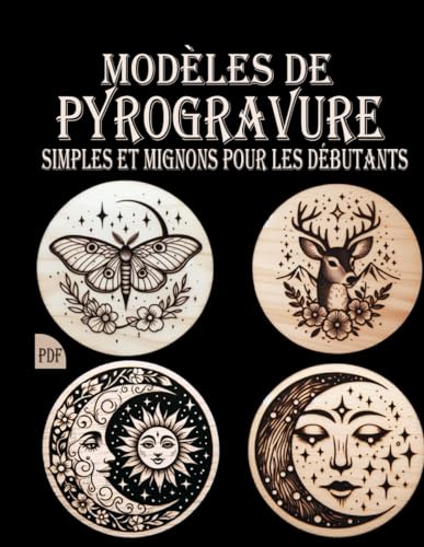 9798875795671: Modles de pyrogravure: Motifs simples et adorables pour petits ou grands projets, adapts aux dbutants