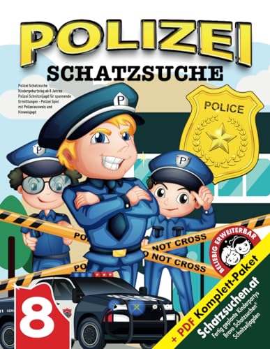 Beispielbild fr Polizei Schatzsuche Kindergeburtstag ab 8 Jahren: Polizei Schnitzeljagd fr spannende Ermittlungen - Polizei Spiel mit Polizeiausweis und Hinweisjagd (Bravo Schatzsuche) zum Verkauf von medimops