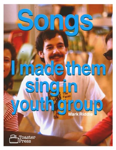 Stock image for Songs I Made Them Sing in Youth Group for sale by Ria Christie Collections