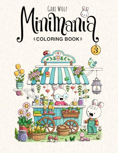 Stock image for Minimania Volume 3 - Coloring Book with little cute Wonder Worlds (Minimania Coloring Books) for sale by California Books