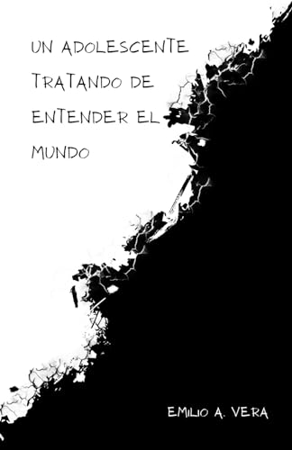 Imagen de archivo de Un Adolescente Tratando De Entender El Mundo (Spanish Edition) a la venta por California Books