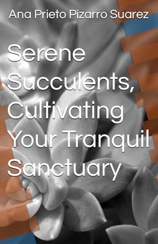 Beispielbild fr Serene Succulents, Cultivating Your Tranquil Sanctuary (Paperback) zum Verkauf von Grand Eagle Retail