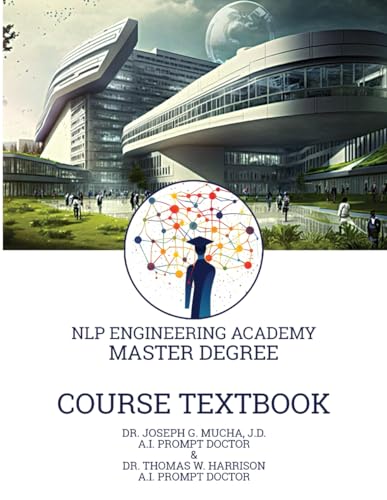 9798876407115: Course Textbook for the Master Degree: An NLP Engineering Academy Coursebook: 3 (NLP ENGINEERING ACADEMY Workbooks)