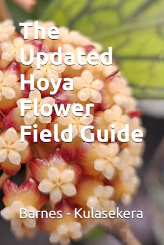 9798876407627: The Updated Hoya Flower Field Guide