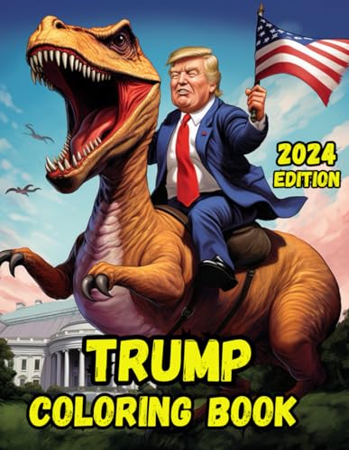 9798876625489: Trump Coloring Book: 2024 Edition: Make coloring great again with 41 uniquely crafted illustrations featuring the one and only Donald Trump! (Donald Trump Coloring Books)