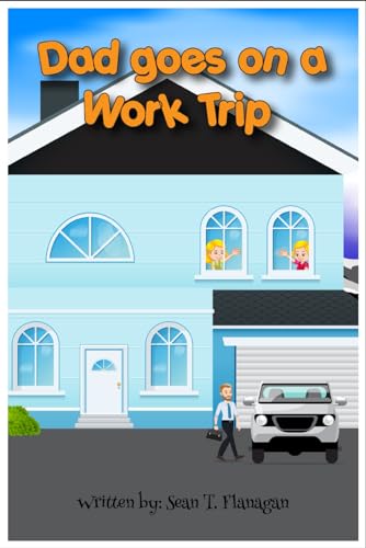 Stock image for Dad Goes On A Work Trip for sale by California Books