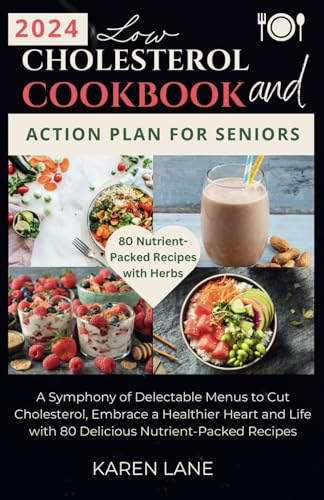Stock image for Low Cholesterol Cookbook and Action Plan for Seniors (Paperback) for sale by Grand Eagle Retail