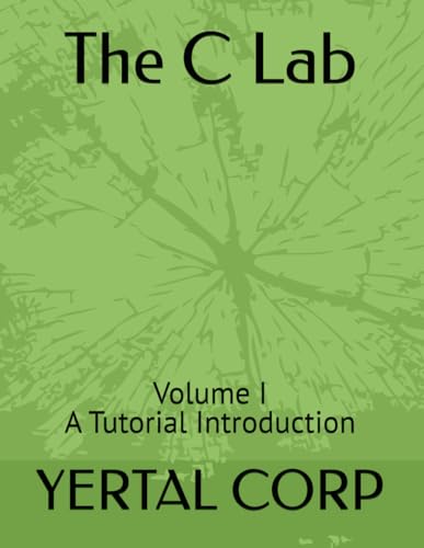 Stock image for Programming Solutions in C: Volume I A Tutorial Introduction for sale by Ria Christie Collections