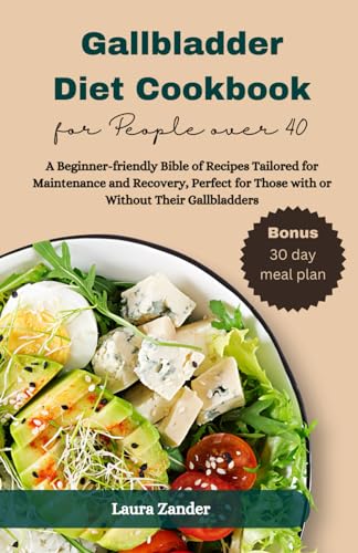 Beispielbild fr Gallbladder Diet Cookbook for People over 40 zum Verkauf von GreatBookPrices