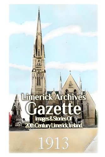9798876988324: Limerick Archives Gazette: 1913