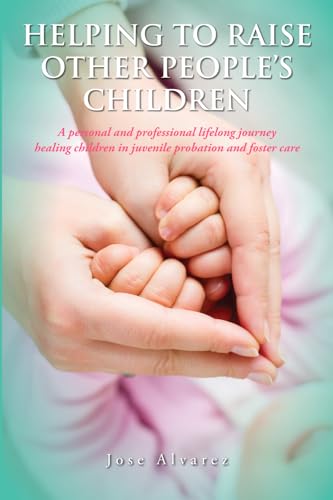 Stock image for Helping to Raise Other People's Children for sale by Ria Christie Collections