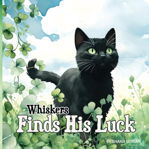 Stock image for Whiskers Finds His Luck: A St. Patrick's Day story for sale by GreatBookPrices