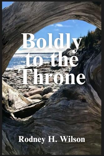 Stock image for Boldly to the Throne for sale by California Books