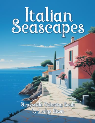 Stock image for Italian Seascapes Grayscale Coloring Book for sale by California Books