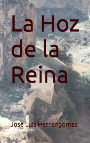 Stock image for La Hoz de la Reina (Spanish Edition) for sale by California Books