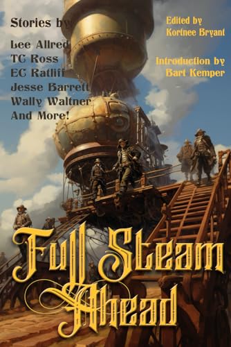 Beispielbild fr Full Steam Ahead! (Raconteur Press Anthologies) zum Verkauf von Big River Books
