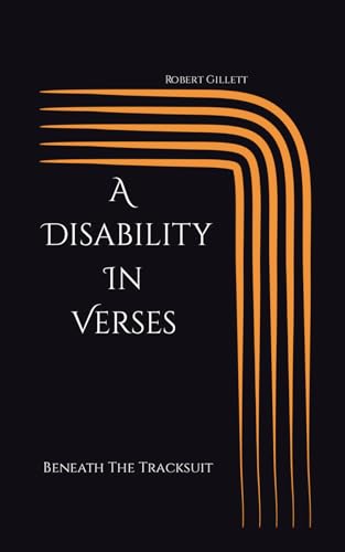 Stock image for A Disability In Verses: Beneath The Tracksuit for sale by California Books