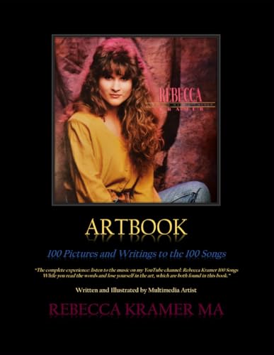 Stock image for Artbook: 100 Pictures and Writings to the 100 Songs: The complete experience: listen to the music, read the words, and lose yourself in the art. for sale by California Books