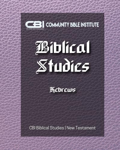 Imagen de archivo de The Book of Hebrews: CBI Biblical Studies | New Testament a la venta por California Books