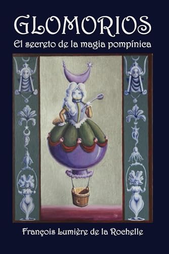 9798877626393: Glomorios: el secreto de la magia pompnica: el secreto de la magia pompnica
